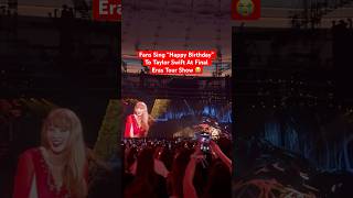 Taylor Swift Fans Sing “Happy Birthday” To Taylor At LAST Eras Tour Show Ever 😭 TaylorSwift [upl. by Corso607]