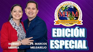 📽🔴 2° PARTE EDICIÓN ESPECIAL  PR MARCOS MELGAREJO Y SU ESPOSA LA HNA NORMA MEDINA  3O122024 [upl. by Nil]