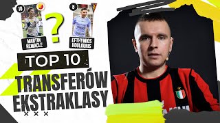 OCENIAMY TOP 10 TRANSFERÓW EKSTRAKLASY LATEM 2023 [upl. by Emlen487]