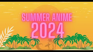 Resumen temporada anime verano 2024 [upl. by Farnham825]