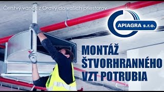 MONTÁŽ štvorhranného VZT POTRUBIA • A P I A G R A sro [upl. by Annoirb]