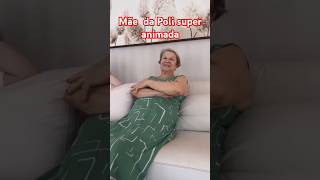 Mãe da Poli super Animada shorts virginiafonseca polianarocha [upl. by Thirzia]