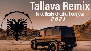 Remix Albanian Tallava Music 2021 OrientalTallavaBalkan by Juice Beats x Ruzhdi Podujeva [upl. by Range340]