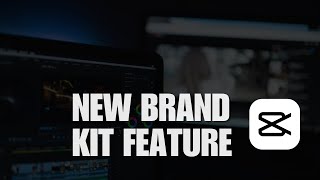 How You Can Easily Save Your Video Adjustments By Using CapCuts New Brand Kit Feature [upl. by Volnay706]