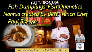 FISH QUENELLES SAUCE NANTUA  FISH DUMPLING PAUL BOCUSE RECIPE Presented by French Chef Gérard Garbé [upl. by Caneghem]