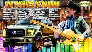 LOS TUCANES DE TIJUANA 🔶🔶LO MEJOR DE LOS CORRIDOS BRAVOS 💥26 ÉXITOS CORRIDOS PESADOS MIX🎀🎀 [upl. by Eelnodnarb439]