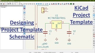 60 Creating Project Templates in KiCad Designing Schematic for Custom Template [upl. by Damek694]