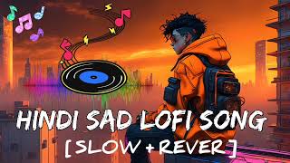 hindi sad emotional pain  bollywood sad song  new sad song  mood off songs  lofi song new [upl. by Lionello]