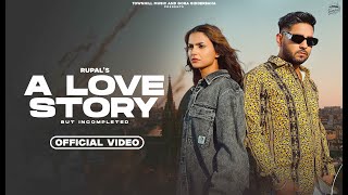 A Love Story  Rupal Official Video  Fateh Shergill  Sukh Sanghera  Latest Punjabi Song 2023 [upl. by Jedediah701]