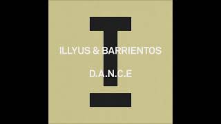 Illyus amp Barrientos  DANCE Extended Mix TOOLROOM [upl. by Erasmus]