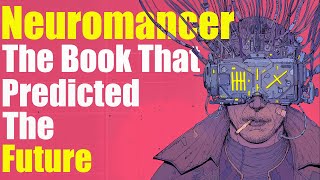 Neuromancer  The Origin Of Cyberpunk [upl. by Telford]