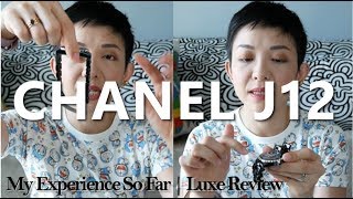 Chanel J12  My Experience So Far  Luxe Review  Kat L [upl. by Alida279]