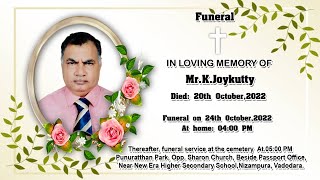 Funeral I Mr K Joykutty I 24102022 I Punurathan Park I Nizampura I Vadodara I Guj [upl. by Roxi]