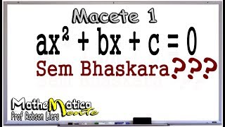 RESOLVA RÁPIDO EQUAÇÃO DO 2º GRAU quotMACETEquot  Prof Robson Liers [upl. by Horner]
