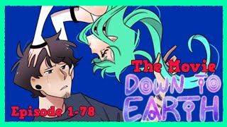 Down To Earth The Movie Ep 178 [upl. by Ecined]