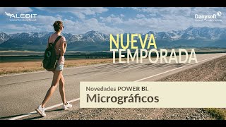 Novedades Power BI Micrográficos [upl. by Ermengarde]