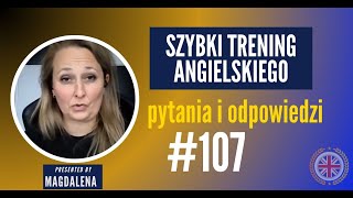 English QampA  Pytania I Odpowiedzi w Angielskim  meeting 107  Szybki Trening Języka Angielskiego [upl. by Elita542]