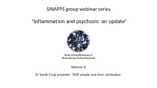 SINAPPS group webinar series Inflammation and Psychosis an update Dr Sarah Crisp [upl. by Owen]