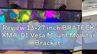 Review 1327 inch BRATECK XMA01 Vesa Mount Monitor Bracket Adapter Kit 22501 [upl. by Allicirp]