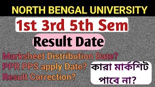 NBU 1st 3rd 5th Sem Result PPRPPS Marksheet Distribution Date কারা মার্কশিট পাবে না FYUGP [upl. by Nyltac]