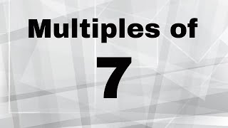 Multiples of 7 [upl. by Conte]