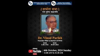 Parthna Sabha Dr Vinod Parikh Founder Pillar and Mentor FFPAI [upl. by Atikihs768]