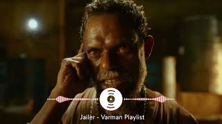 Jailer  Varman Playlist [upl. by Ynotna326]