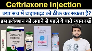 Ceftriaxone injection  monocef 1gm injection use  ceftriaxone 1gm injection for Typhoid Treatment [upl. by Ocsicnarf323]