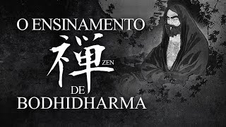 O Ensinamento Zen de Bodhidharma [upl. by Candice]