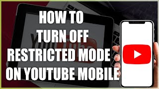 How To Turn Off Restricted Mode On YouTube Mobile [upl. by Namya801]