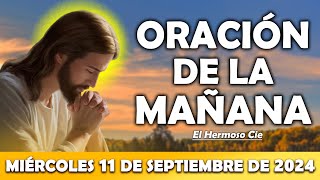 🔴Oración De La Mañana del día Miércoles 11 de Septiembre  ESCUCHA ESTE SALMO Y OBSERVA LO QUE PASA [upl. by Strephonn]