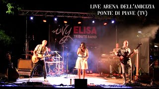 IVY Elisa Tribute Band Live  Arena DellAmicizia  Le più belle canzoni ITALIANE di Elisa Toffoli [upl. by Hugibert90]