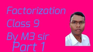 Factorization of 3 terms ax²  bx  c polynomial by M3 Sir of class 9  Nine [upl. by Kimbra514]