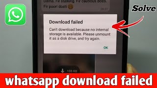 Whatsapp Download failed no internal storage  whatsapp photo amp video download failed [upl. by Okimuk]