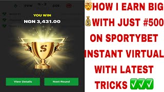 🤯🤭HOW I EARN BIG WITH JUST 500 ON SPORTYBET INSTANT VIRTUAL WITH LATEST VIRAL TRICKS✅💰viral [upl. by Ocnarf]