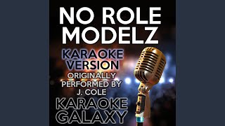 No Role Modelz Karaoke Version Originally Performed By J Cole [upl. by Edrei247]