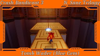 Crash Bandicoot 3 Warped  Tomb Wader Blue Gem [upl. by Ytsirhk]