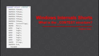 Windows Internals What is the CONTEXT structure [upl. by Astrea997]