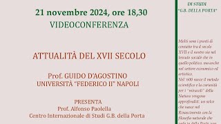 ATTUALITÀ DEL XVII SECOLO videoconferenza del prof Guido DAgostino [upl. by Lenoyl]