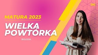 WIELKA POWTÓRKA Z BIOLOGII 2023 biologia matura2023 pewniaki [upl. by Thamora838]