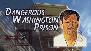 Washington State Penitentiary The Dangerous Northwest Prison [upl. by Yemarej]