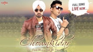 Chownkidar  Deep Money Feat MThree  New Punjabi Songs 2014  Latest Punjabi Song 2014 [upl. by Odie985]