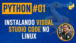 Python 01  Instalando Python e Studio Code no Linux [upl. by Yemar776]