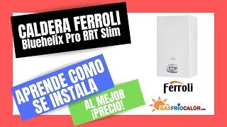 🥇CALDERA FERROLI Bluehelix PRO RRT Slim  Manual de INSTALACIÓN🔥 [upl. by Edylc79]