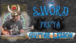 The Sword  Freya full guitar lesson tutorial  TAB [upl. by Etnaihc]