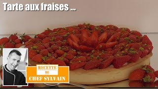 Tarte aux fraises  Recette par Chef Sylvain [upl. by Attirehs]