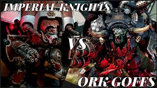 Orks Vs Imperial Knights Warhammer 40k Battle Report Pariah Nexus Mission [upl. by Ilram21]