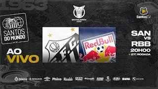 🔴 AO VIVO SANTOS 1 x 3 RB BRAGANTINO  BRASILEIRÃO 191023 [upl. by Whitehurst]