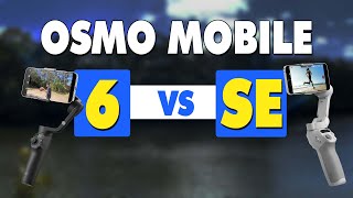 DJI Osmo Mobile 6 vs DJI Osmo Mobile SE  Smartphone Gimbal Comparison [upl. by Imrots]