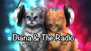 Fun Bedtime Story For Kids  Heidi Cherry amp Vaya  Diana amp The Radio [upl. by Nosro]